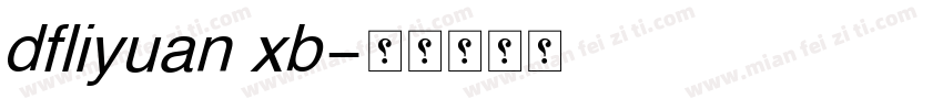 dfliyuan xb字体转换